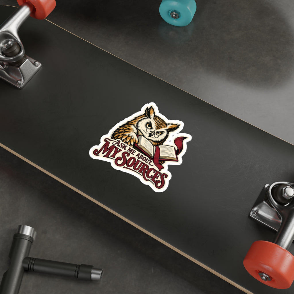 Ask Me About My Sources — Owl Sticker