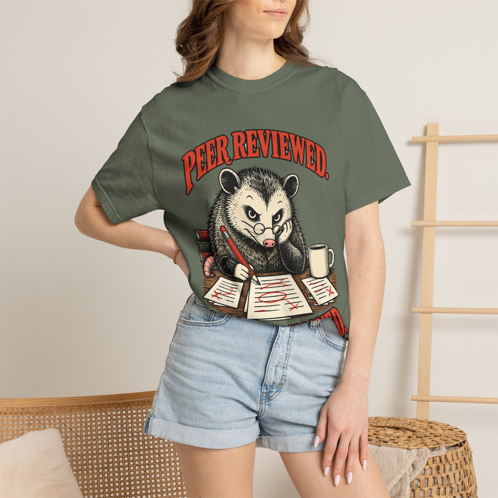 Peer Reviewed. Still Annoyed. — Opossum Graphic Tee