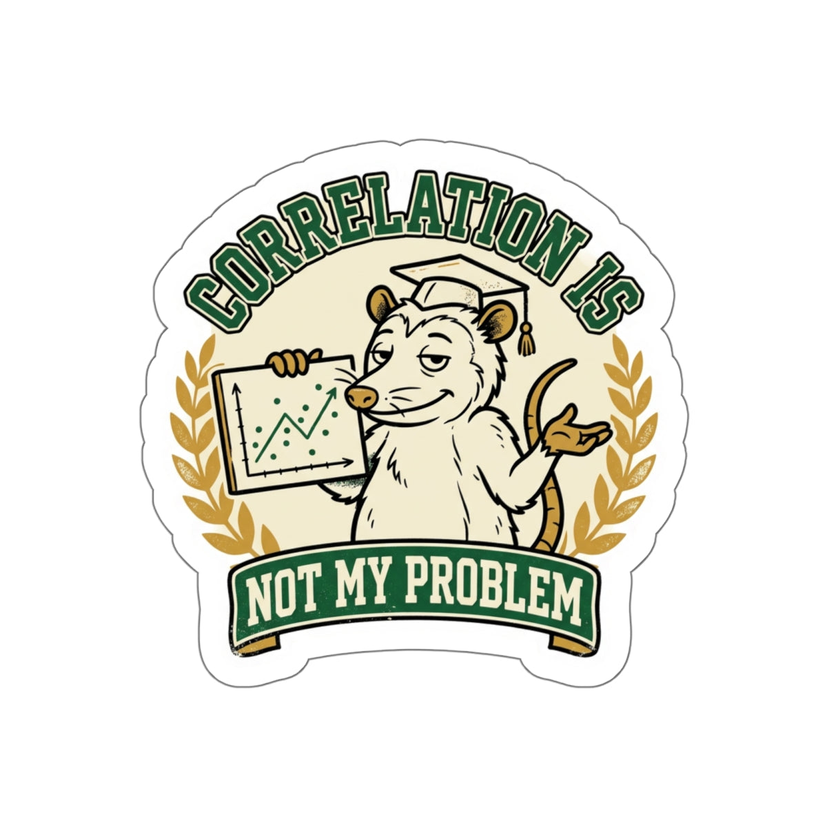 Correlation Is Not My Problem — Opossum Sticker