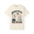 Respectfully, Show Your Work — Two-Sided Goose Graphic Tee